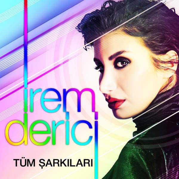 Cover image for İrem Derici Tüm Şarkıları