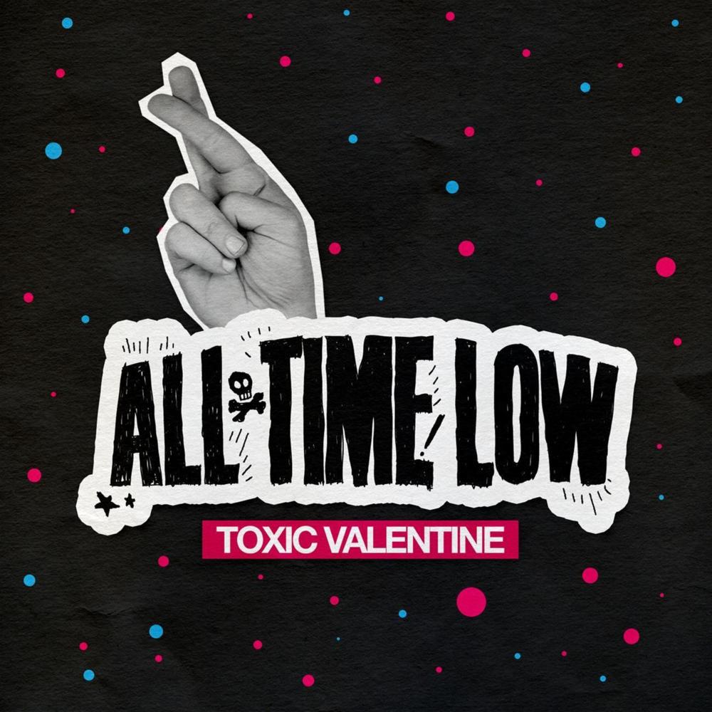 Album cover art for "Toxic Valentine" by All Time Low
