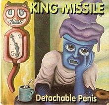 Album cover art for "Detachable Penis" by King Missile