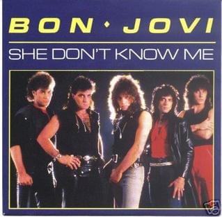 Album cover art for "She Don’t Know Me" by Bon Jovi