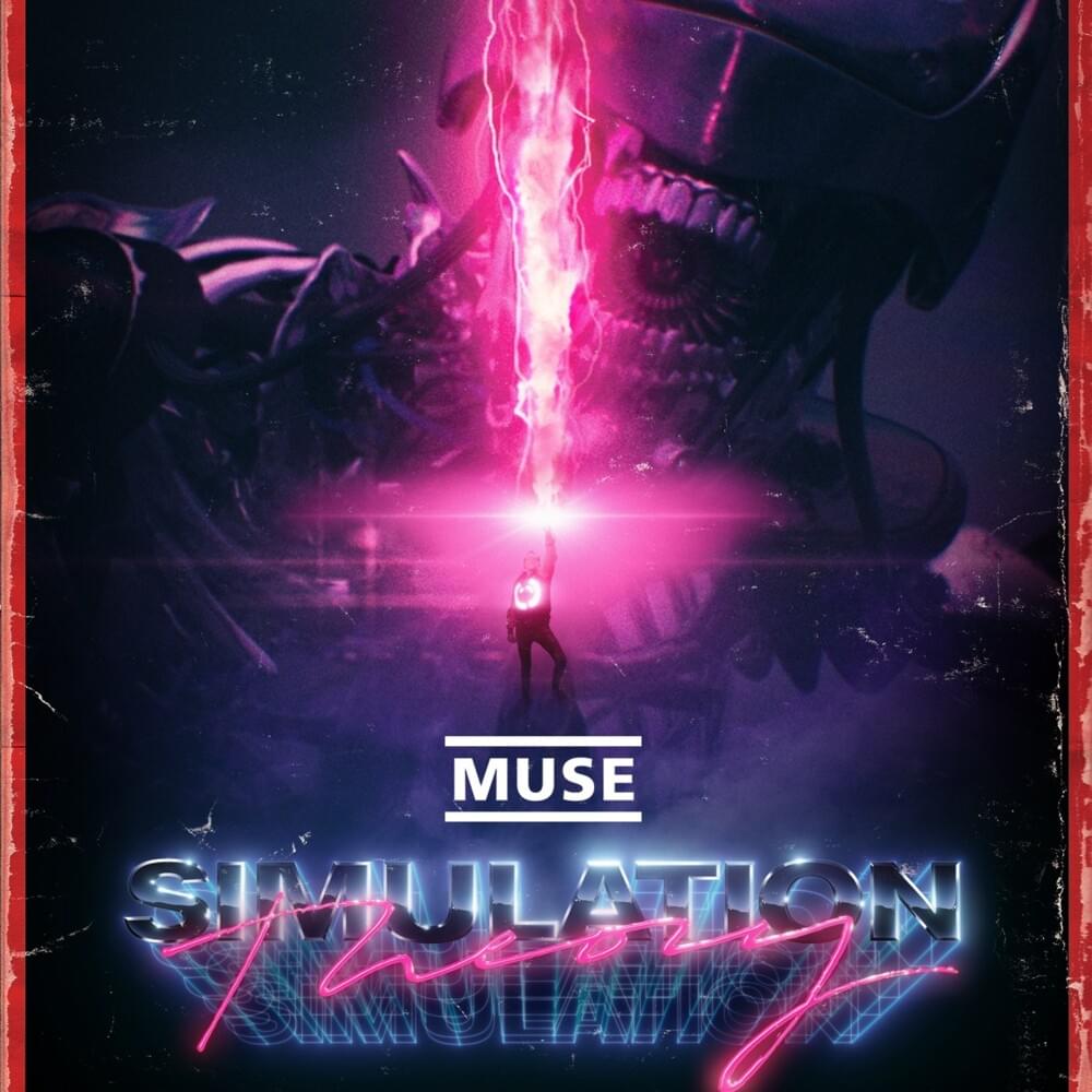 Simulation Theory Theme by Matt Bellamy