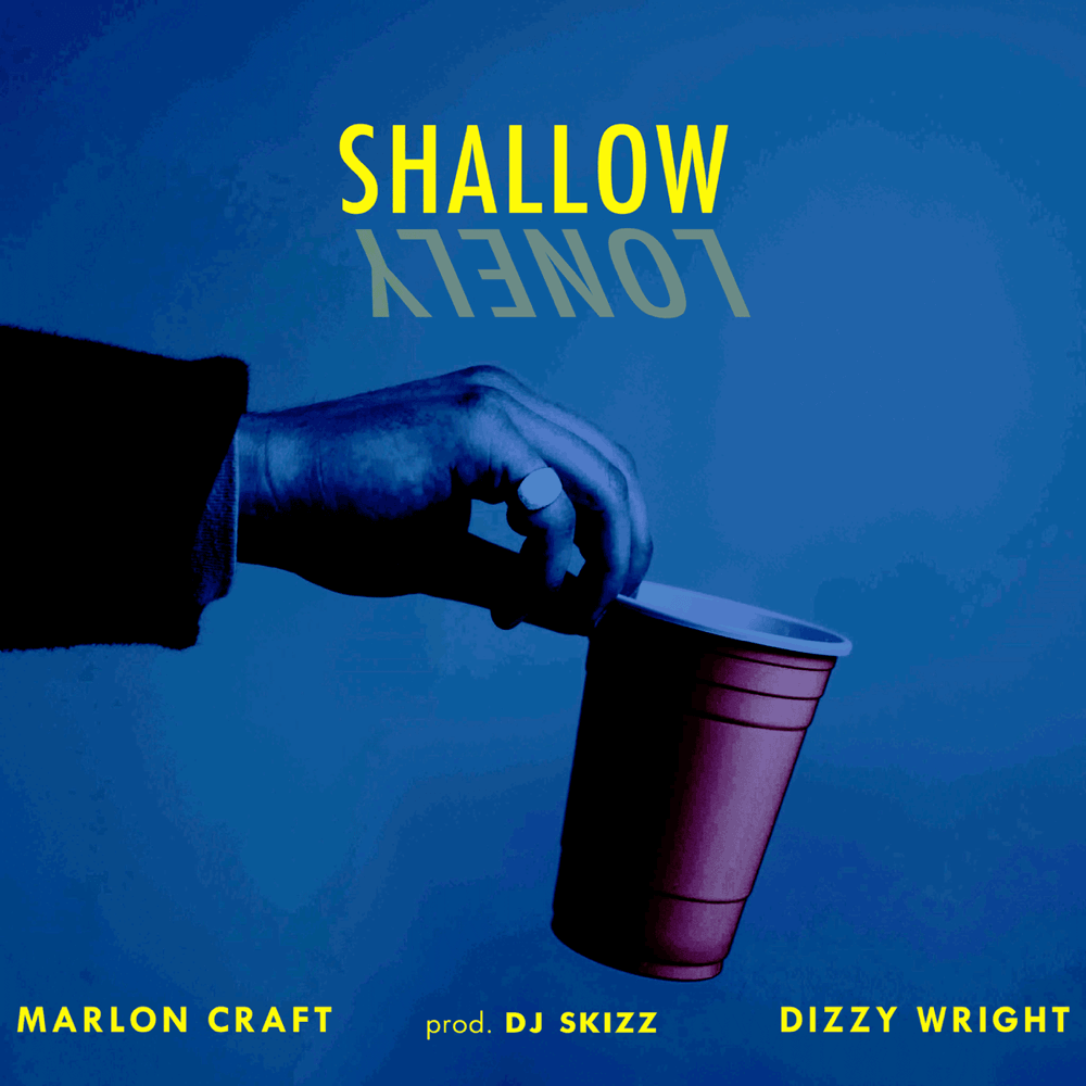 Album cover art for "Shallow" by Marlon Craft & Dizzy Wright
