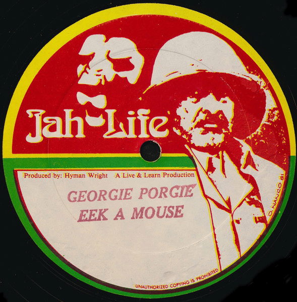 Georgie Porgie by Eek-A-Mouse