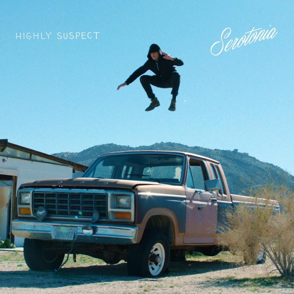 Serotonia by Highly Suspect