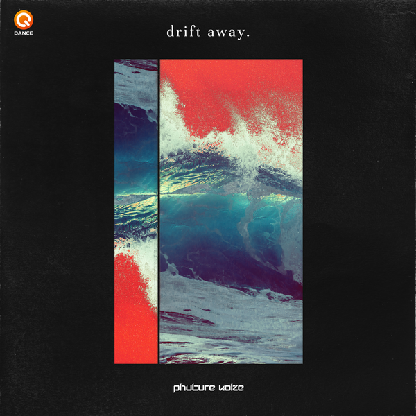 Album cover art for "Drift Away" by Phuture Noize