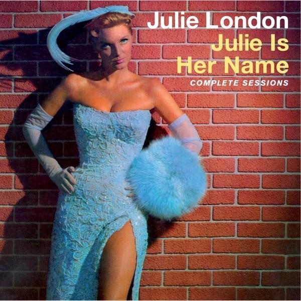 Cover image for Julie Is Her Name Complete Sessions