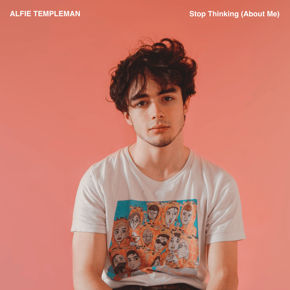 Stop Thinking (About Me) by Alfie Templeman