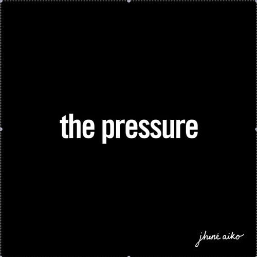 Album cover art for "The Pressure" by Jhené Aiko