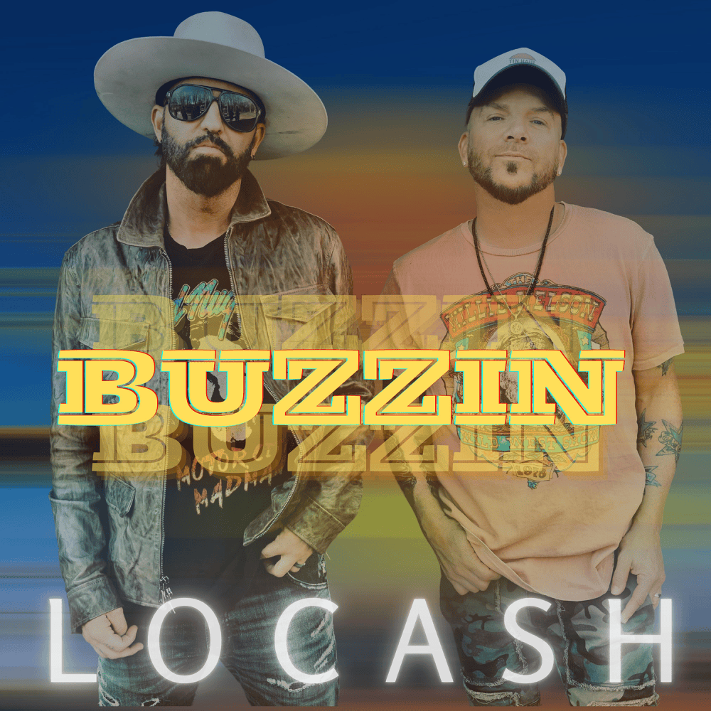 Album cover art for "Buzzin" by LOCASH