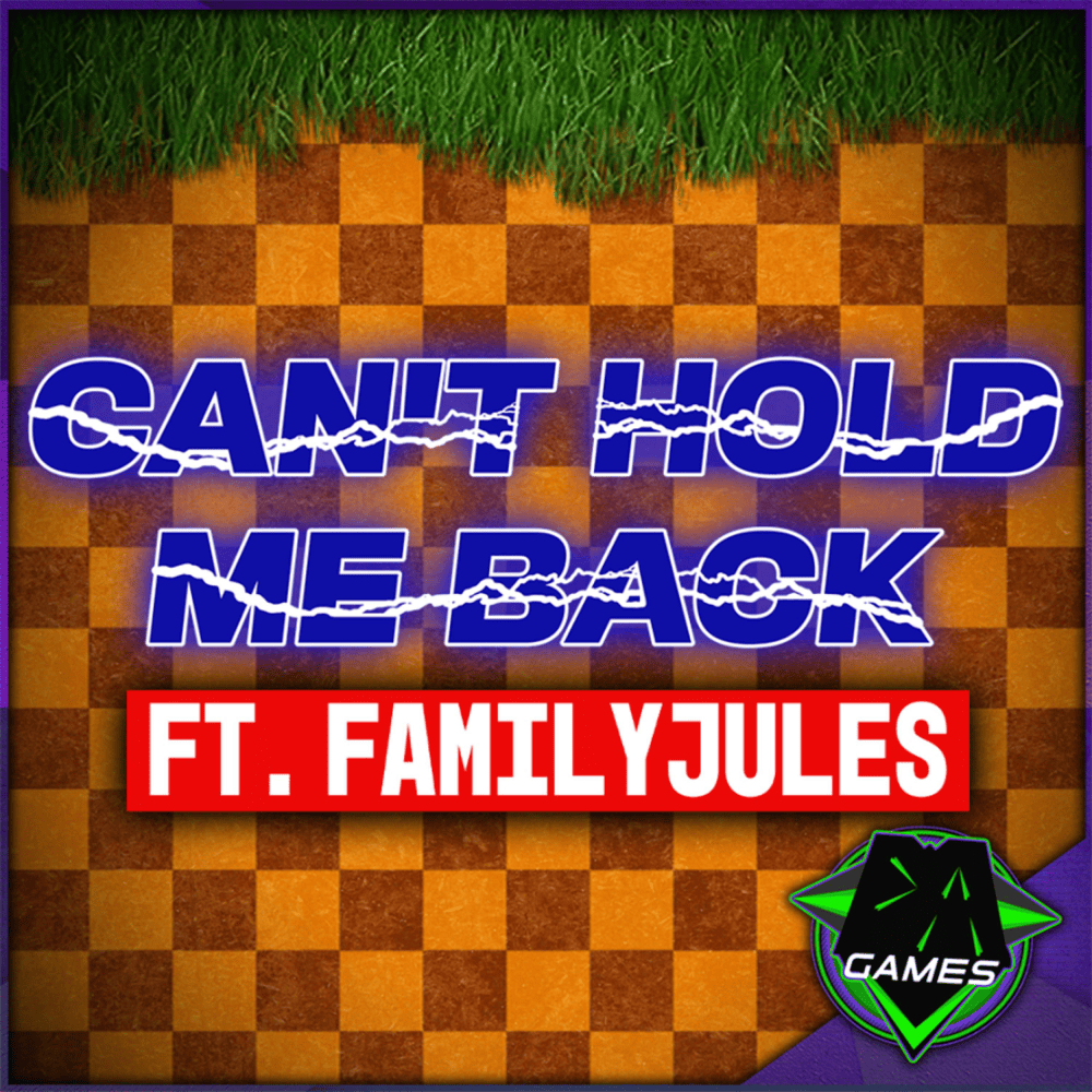 Album cover art for "Can’t Hold Me Back" by DAGames & FamilyJules