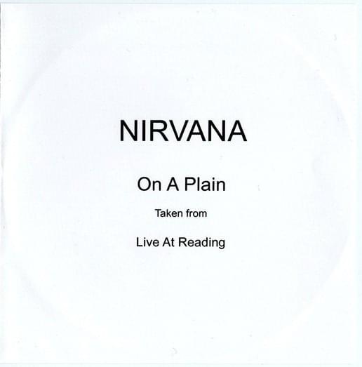 Album cover art for "On A Plain [Live at Reading]" by Nirvana