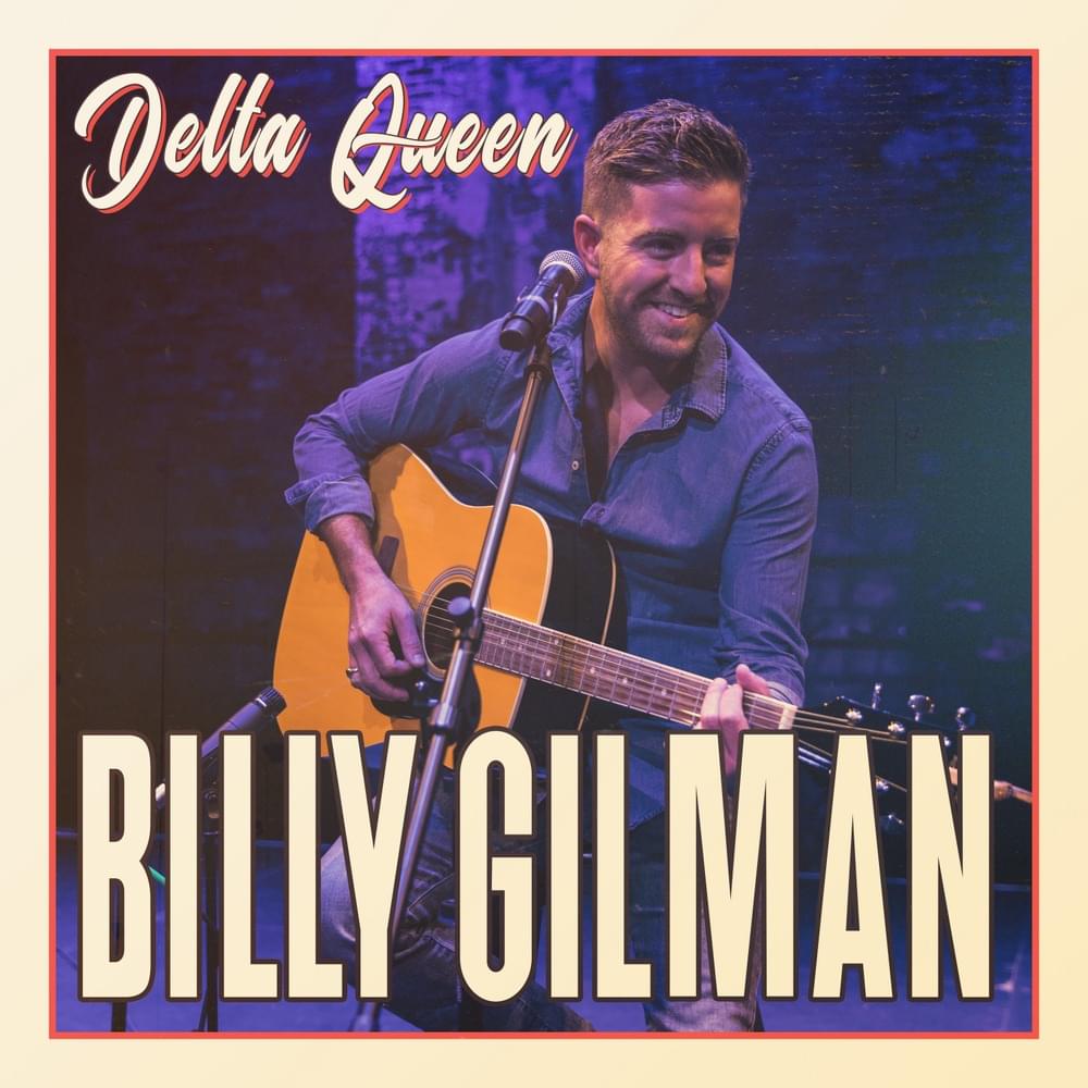 Delta Queen by Billy Gilman