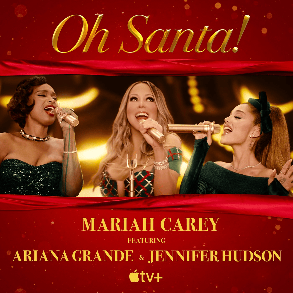 Album cover art for "Oh Santa! (Remix)" by Mariah Carey & Jennifer Hudson & Ariana Grande