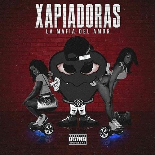 Xapiadora by La Mafia del Amor
