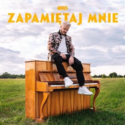 Album cover art for "Zapamiętaj Mnie" by B.R.O (POL)
