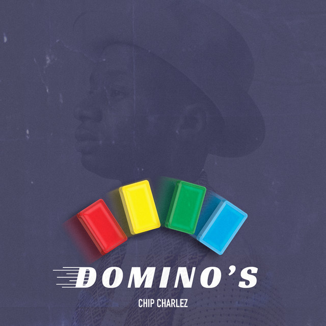 Album cover art for "Domino’s" by Chip Charlez