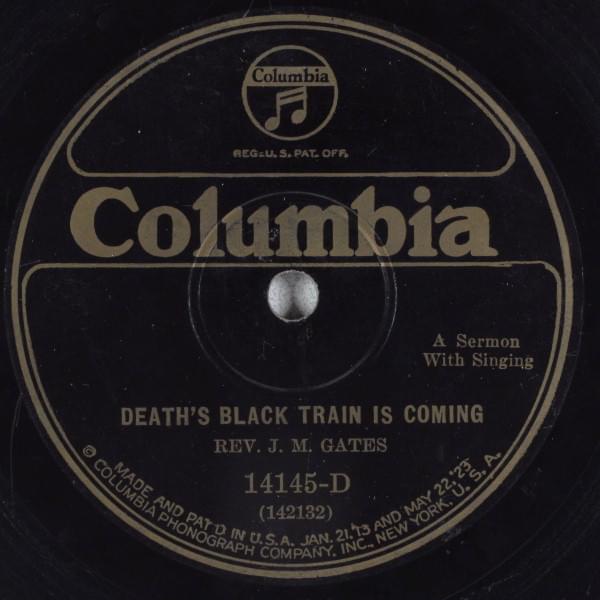 Death’s Black Train Is Coming by Rev. J. M. Gates