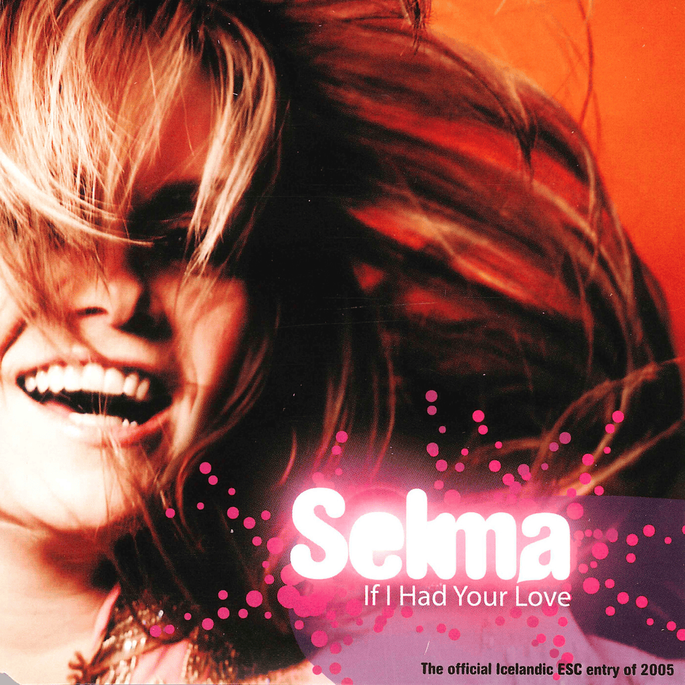 Album cover art for "If I Had Your Love" by Selma Björnsdóttir