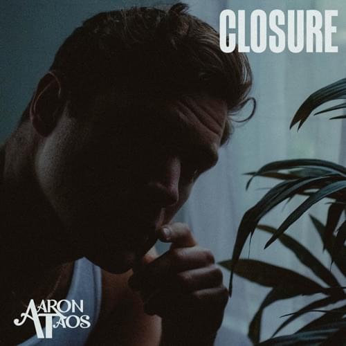 Album cover art for "Closure" by Aaron Taos