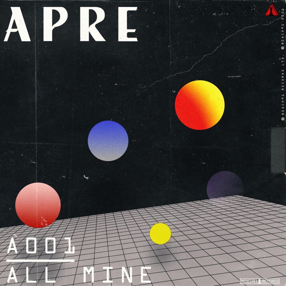 All Mine by APRE