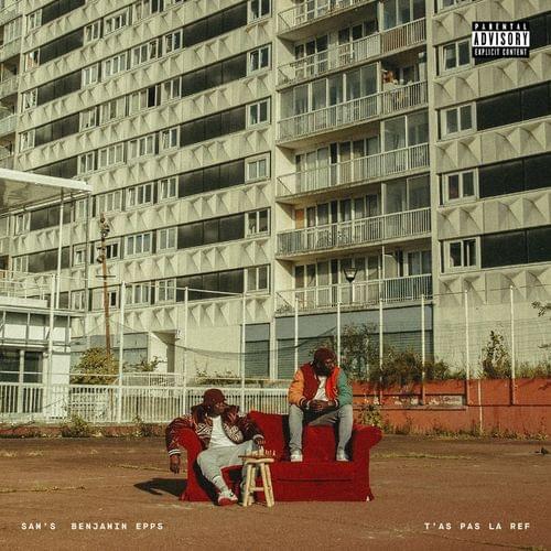 Album cover art for "T’as pas la réf" by Sam’s & Benjamin Epps
