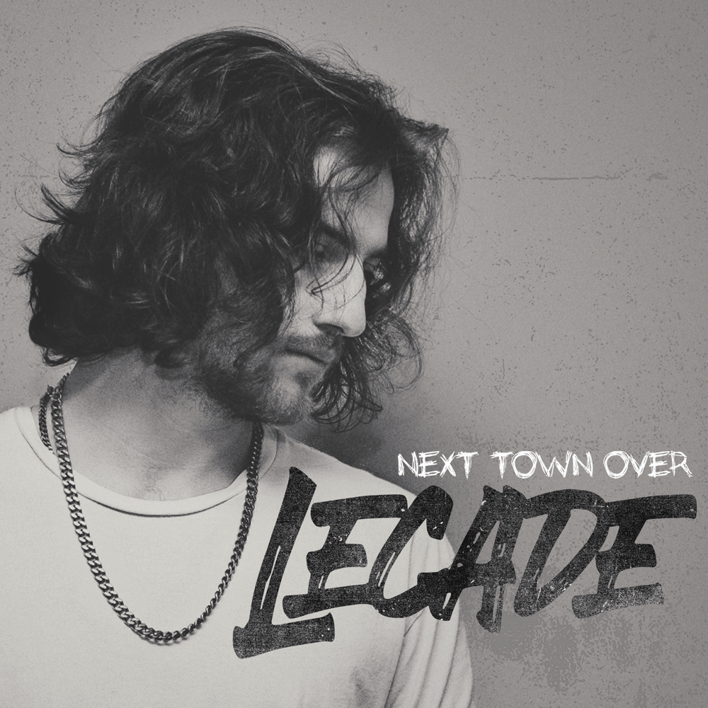 Album cover art for "Next Town Over" by LECADE