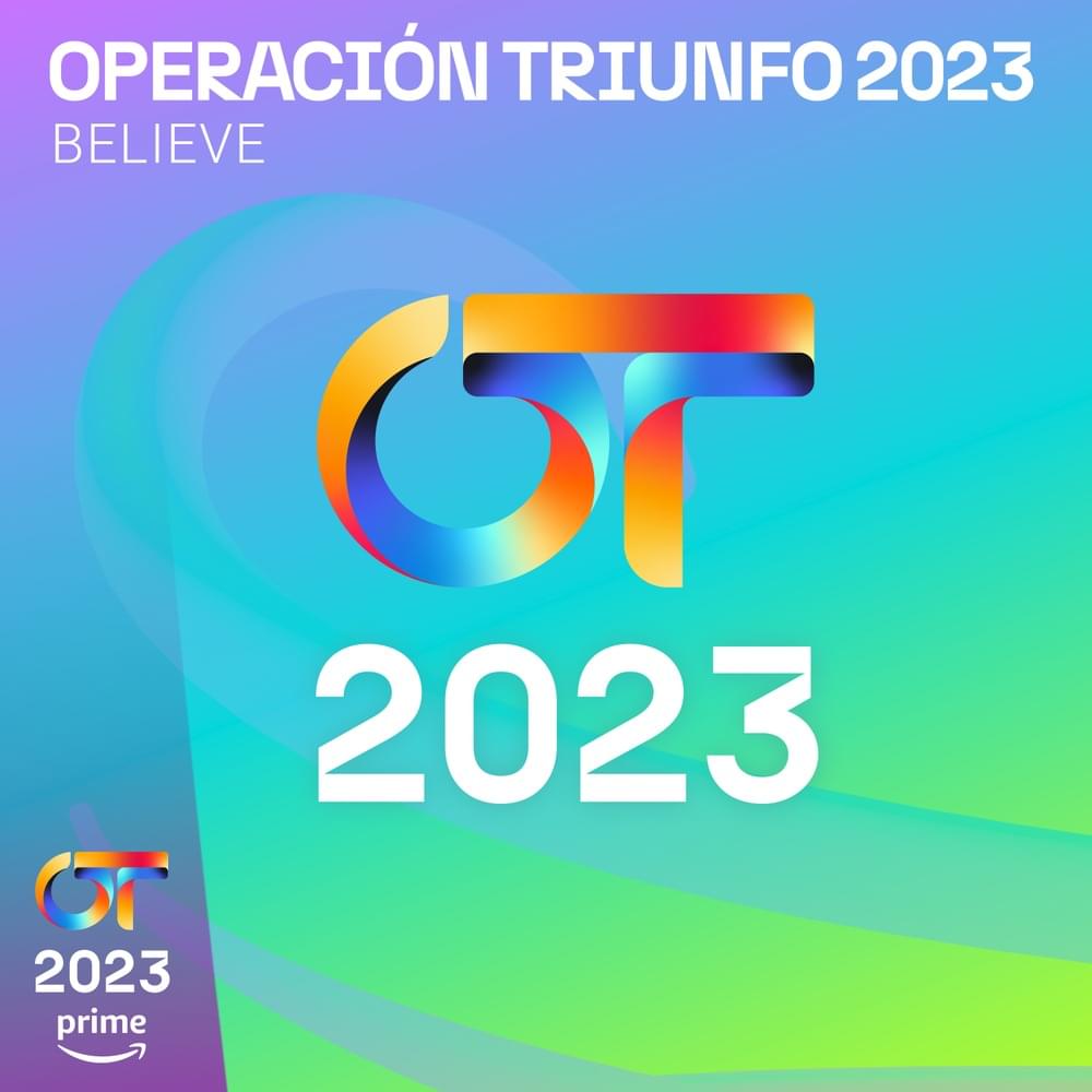 Believe by Operación Triunfo 2023