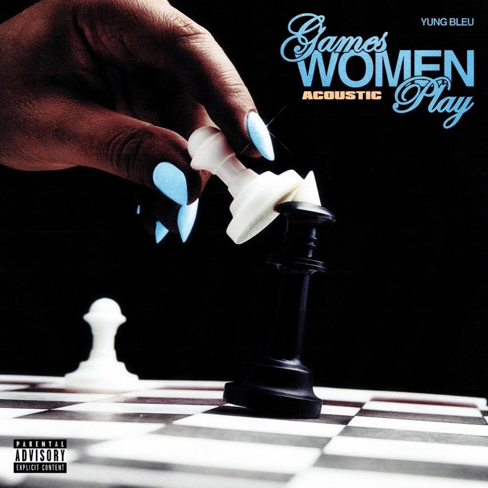 Album cover art for "Games Women Play (Acoustic)" by Yung Bleu