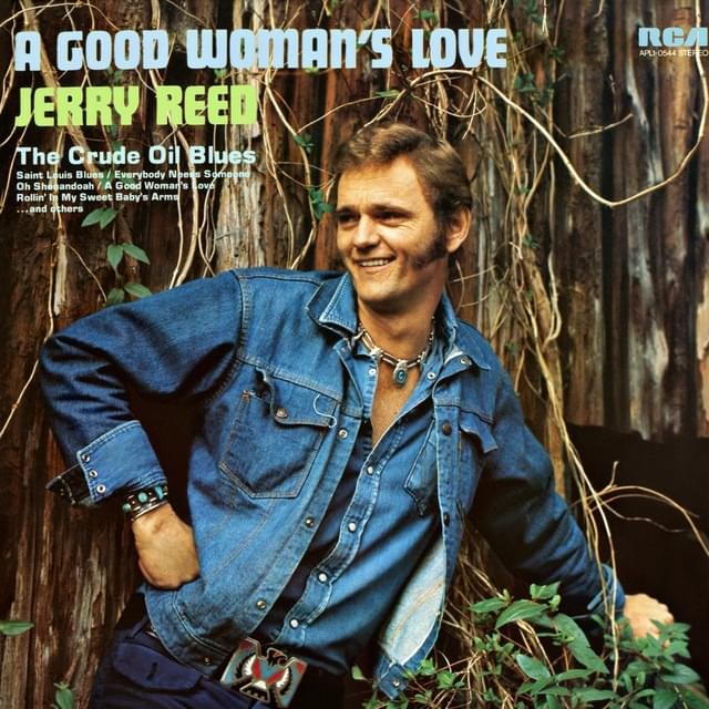 Album cover art for "A Good Woman’s Love" by Jerry Reed