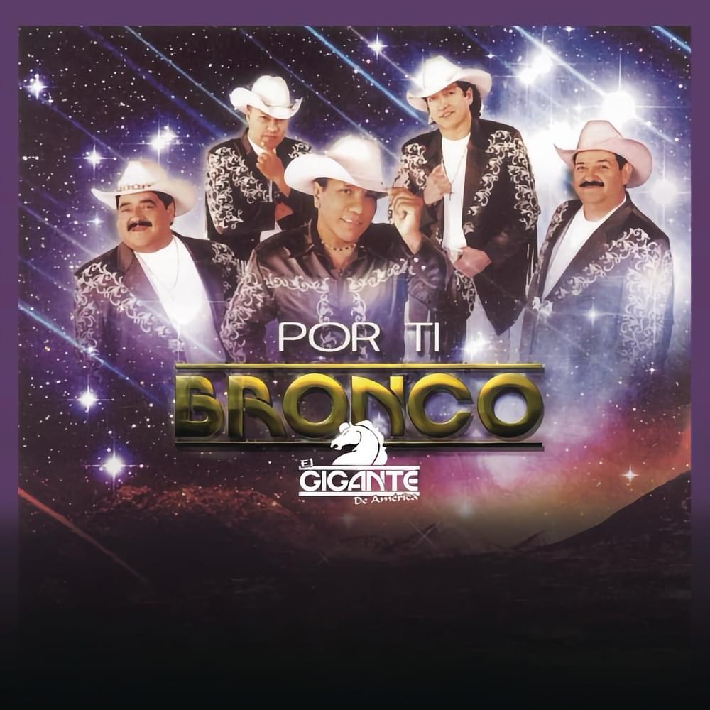 Album cover art for "Por Ti (Contra Viento y Marea)" by Bronco