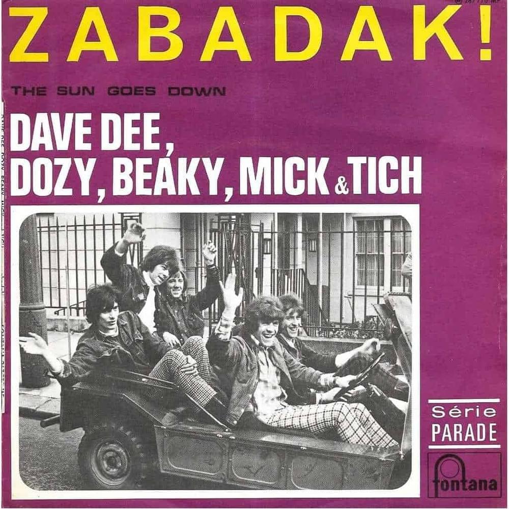 Zabadak! by Dave Dee, Dozy, Beaky, Mick & Tich
