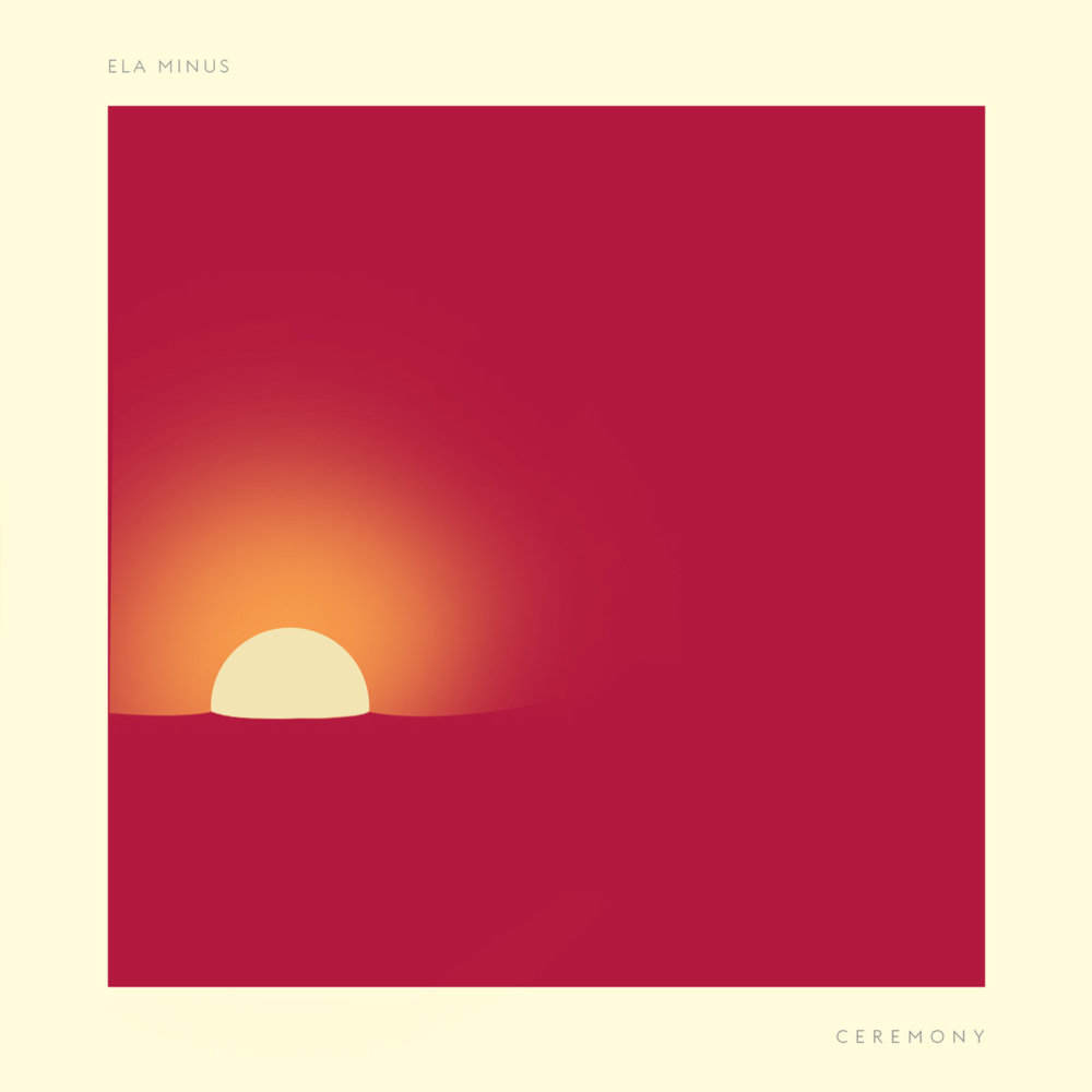 Album cover art for "Ceremony" by Ela Minus