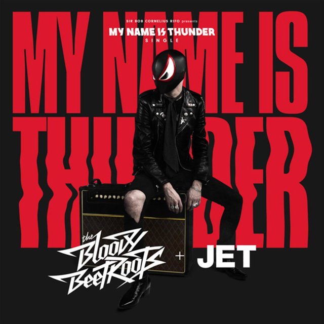 My Name Is Thunder by The Bloody Beetroots