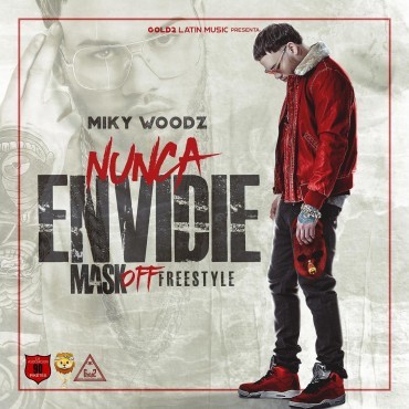Album cover art for "Nunca Envidié - Mask Off Woodz Version" by Miky Woodz