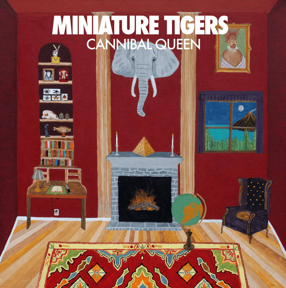 Cannibal Queen by Miniature Tigers