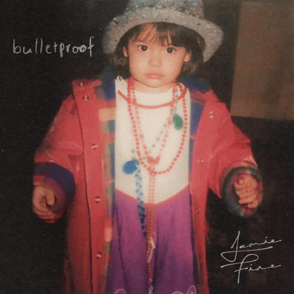 ​bulletproof by Jamie Fine