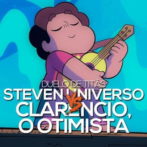 Album cover art for "Steven Universo VS. Clarêncio, O Otimista" by 7 Minutoz