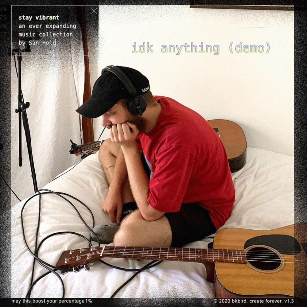 Album cover art for "​idk anything (demo)" by San Holo