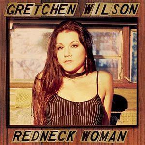 Album cover art for "Redneck Woman" by Gretchen Wilson
