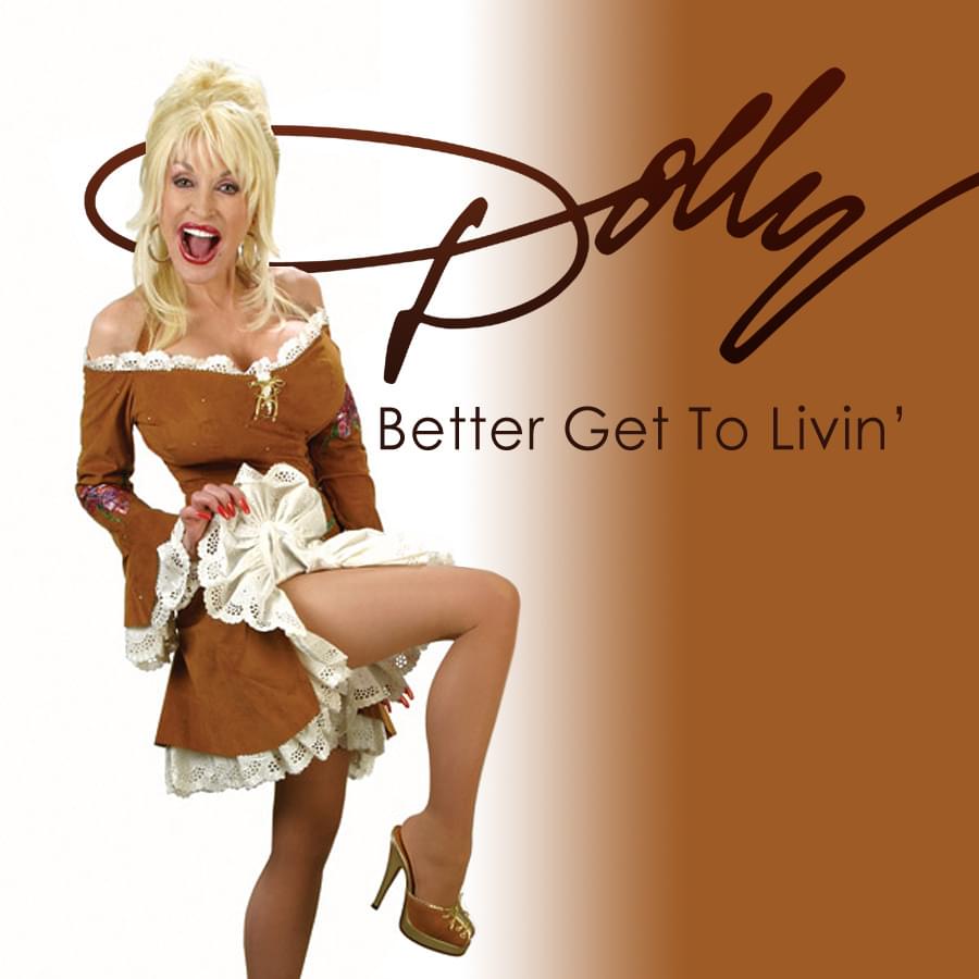 Album cover art for "Better Get to Livin’" by Dolly Parton