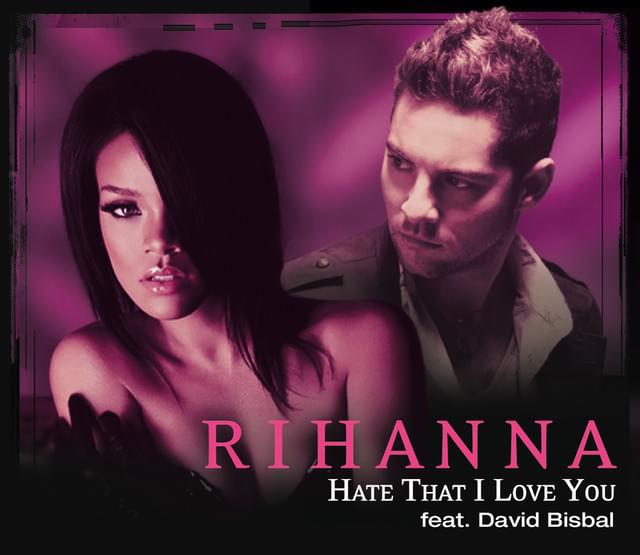 Album cover art for "Hate That I Love You (Spanglish Version)" by Rihanna & David Bisbal