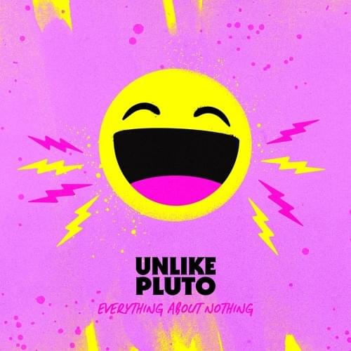 Album cover art for "Everything About Nothing" by Unlike Pluto