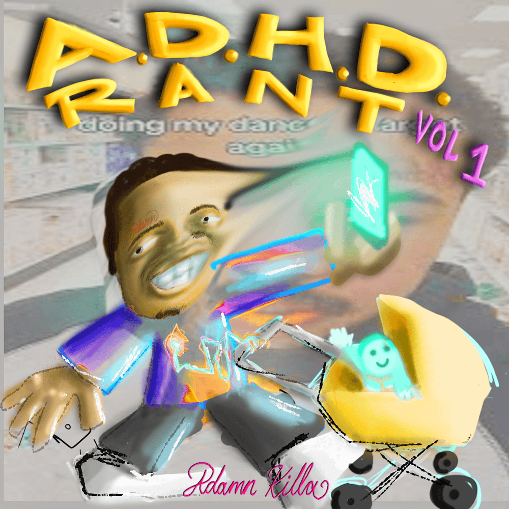 Cover image for A.D.H.D Rant Vol. 1