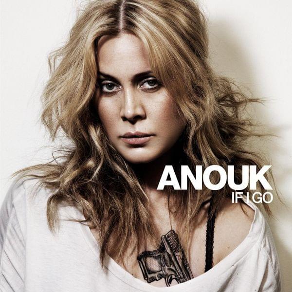 Album cover art for "If I Go" by Anouk