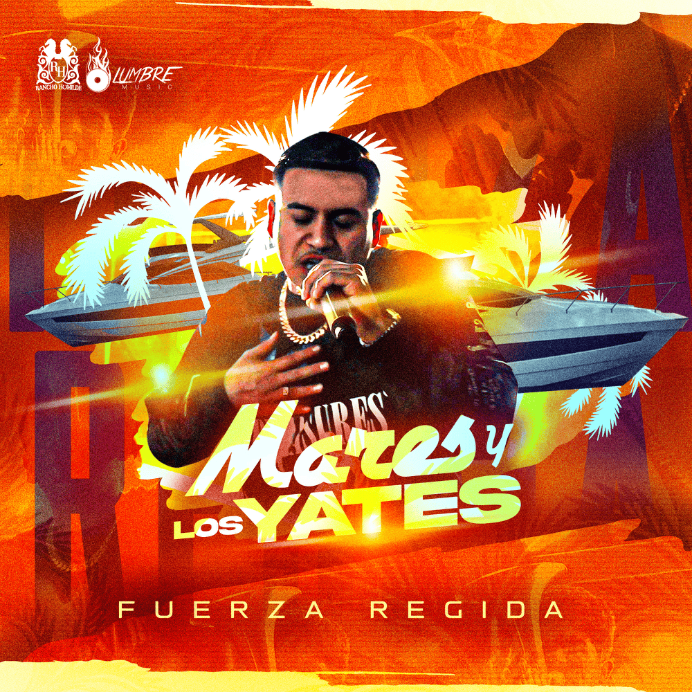 Album cover art for "Mares y Los Yates" by Fuerza Regida
