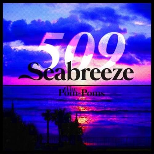 Album cover art for "509 Seabreeze (The Pom-Poms Remix)" by kitty ray