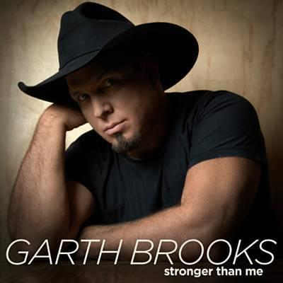 Album cover art for "Stronger Than Me" by Garth Brooks