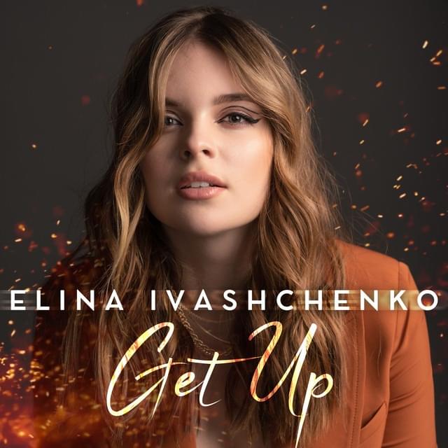 Album cover art for "Get Up" by Еліна Іващенко (Elina Ivashchenko)