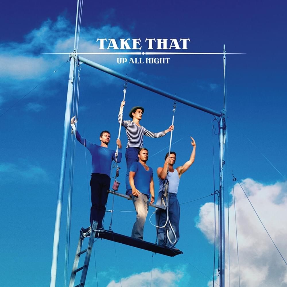 Album cover art for "Up All Night" by Take That
