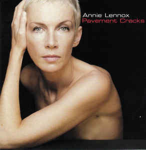 Album cover art for "Pavement Cracks" by Annie Lennox